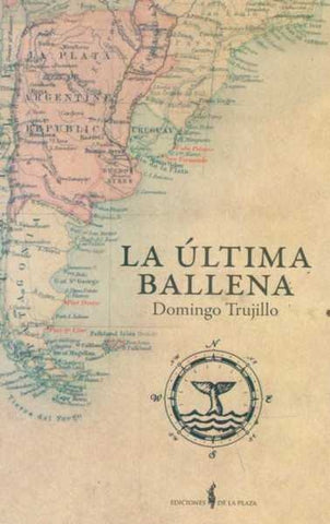 LA ULTIMA BALLENA | Domingo Trujillo