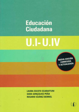 EDUCACIÓN CIUDADANA U.I - U.IV.. | Laura Escoto