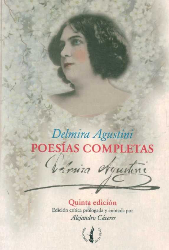 DELMIRA AGUSTINI. POESIAS COMPLETAS.. | Delmira Agustini