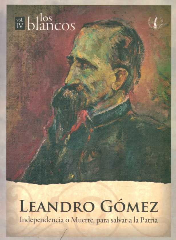 LEANDRO GOMEZ. LOS BLANCOS VOLUMEN IV.. | Maria Julia Burgueño