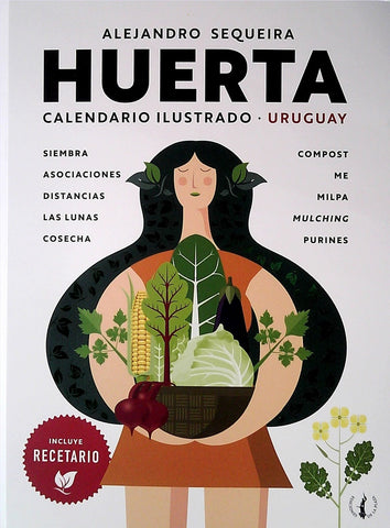 HUERTA. CALENDARIO ILUSTRADO URUGUAY*.. | Alejandro Sequeira