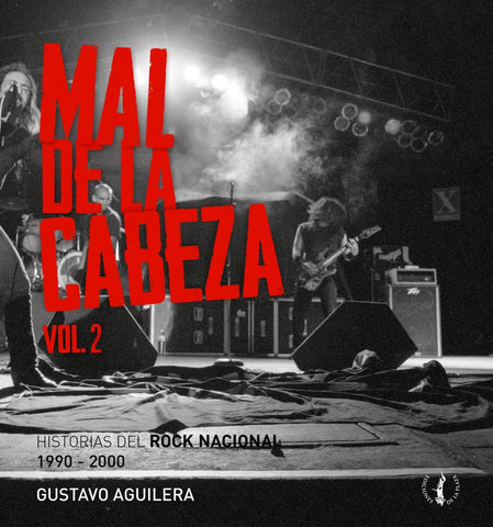 MAL DE LA CABEZA. VOLUMEN 2.. | Gustavo Aguilera