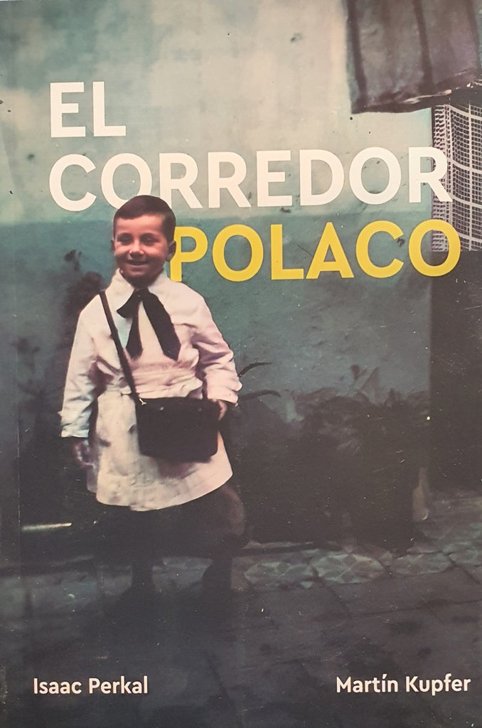 EL CORREDOR POLACO.. | ISAAC PERKAL