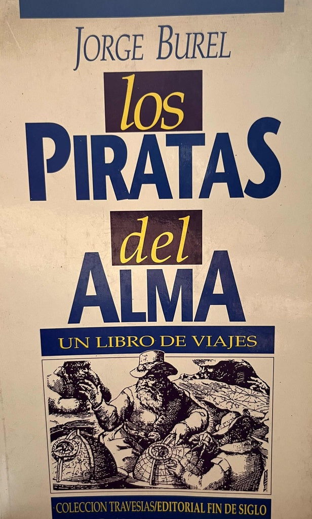LOS PIRATAS DEL ALMA.. | Jorge Burel