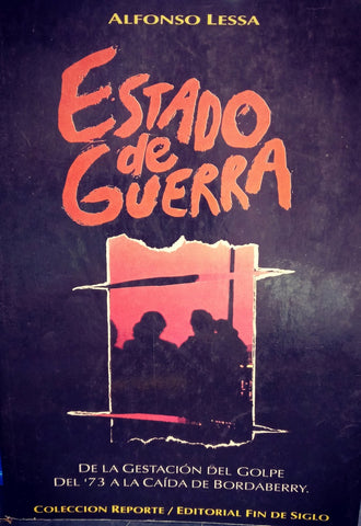 ESTADO DE GUERRA.. | Alfonso  Lessa