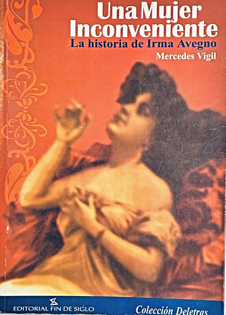 UNA MUJER INCONVENIENTE.. | Mercedes Vigil