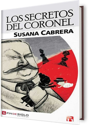 LOS SECRETOS DEL CORONEL* | Susana Cabrera