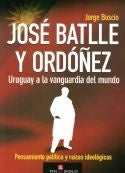 JOSE BATLLE Y ORDOÑEZ -URUGUAY A LA VANGUARDIA DEL MUNDO