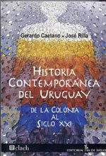HISTORIA CONTEMPORANEA DEL URUGUAY | Caetano, Rilla