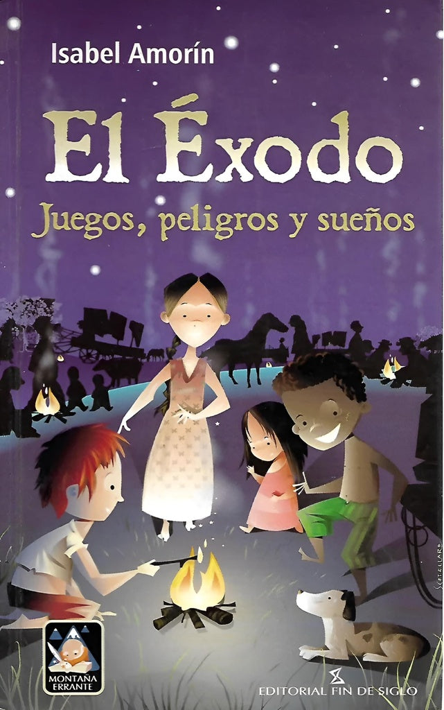 EL EXODO. JUEGOS, PELIGROS Y SUEÑOS.. | Isabel Amorin