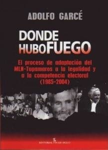 Donde hubo fuego* | Adolfo Garcé