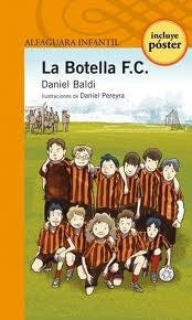 La botella F.C. | Daniel  Baldi