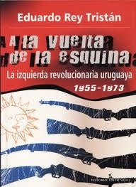 A LA VUELTA DE LA ESQUINA  | EDUARDO  REY TRISTAN