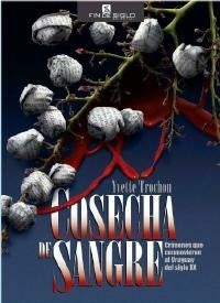 Cosecha de sangre* | Yvette Trochon