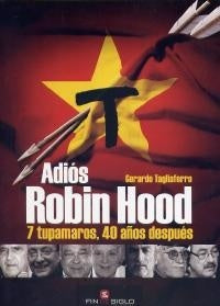 ADIÓS ROBIN HOOD | Gerardo  Tagliaferro