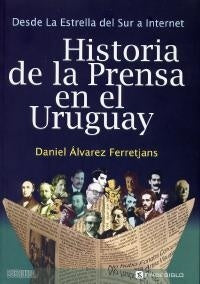 Historia de la prensa en uruguay | Daniel Alvarez Ferretjans