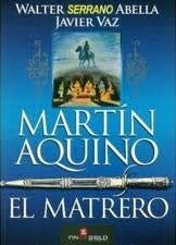 MARTIN AQUINO. EL MATRERO * | Walter Serrano Abella