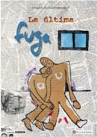 LA ULTIMA FUGA * | Iván  Kirichenko