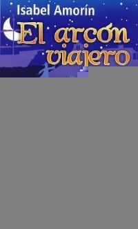 EL ARCON VIAJERO (III).. | Isabel Amorin