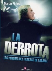 LA DERROTA | Martín  Pintos