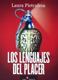LOS LENGUAJES DEL PLACER.. | Laura  Pietrafesa