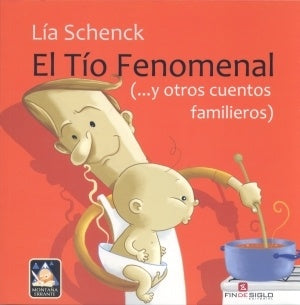 EL TIO FENOMENAL.. | Lia  Schenck