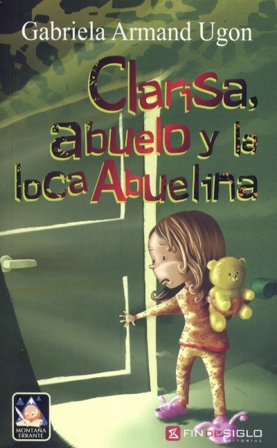 CLARISA, ABUELO Y LA LOCA ABUELITA. | Gabriela Armand Ugon