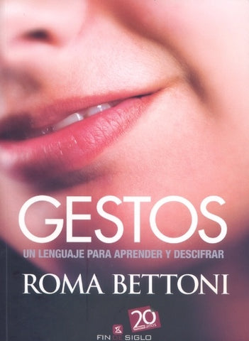 GESTOS: UN LENGUAJE PARA APRENDER Y DESCIFRAR  | Roma Bettoni