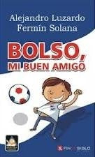 BOLSO, MI BUEN AMIGO-OFERTA | Alejandro Luzardo