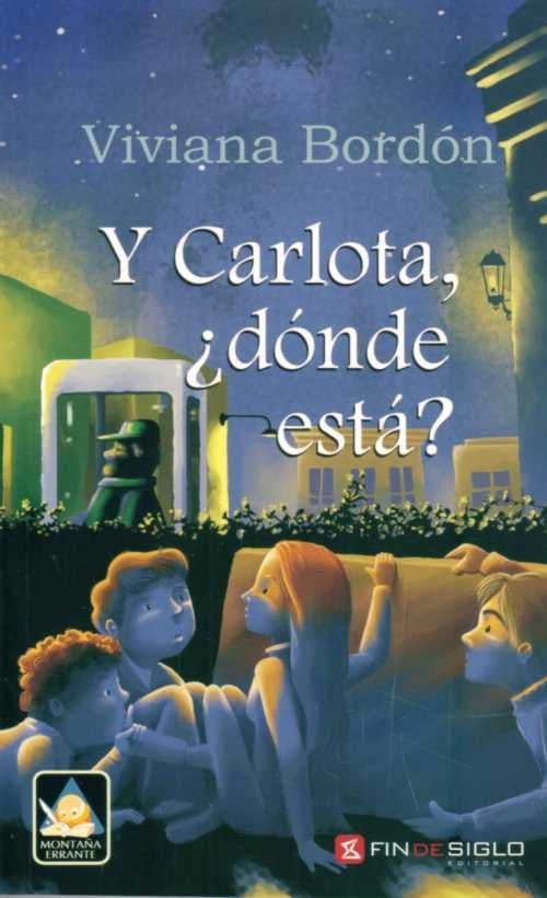 Y CARLOTA, ¿DONDE ESTA? | Viviana  Bordón