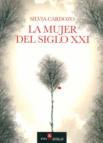 LA MUJER DEL SIGLO XXI.. | silvia cradozo