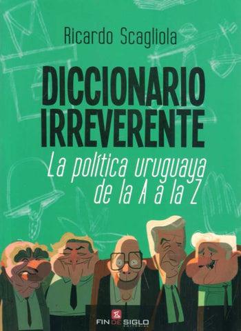 DICCIONARIO IRREVERENTE | RICARDO  SCAGLIOLA
