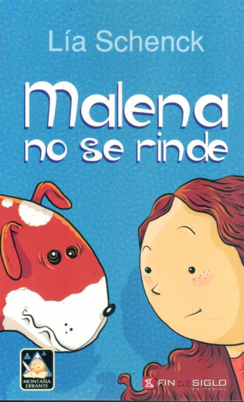 MALENA NO SE RINDE | Lia Schenck