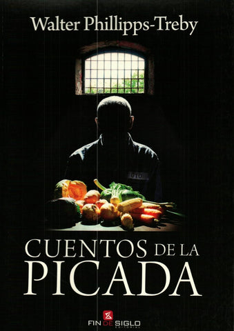 CUENTOS DE LA PICADA*.. | WALTER PHILLIPPS-TREBY