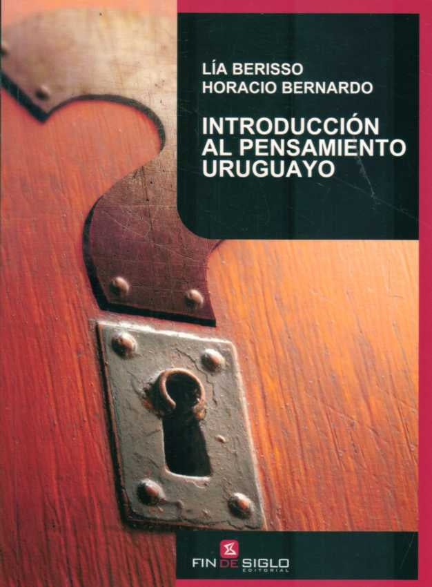 INTRODUCCION AL PENSAMIENTO URUGUAYO.. | Lía Berisso