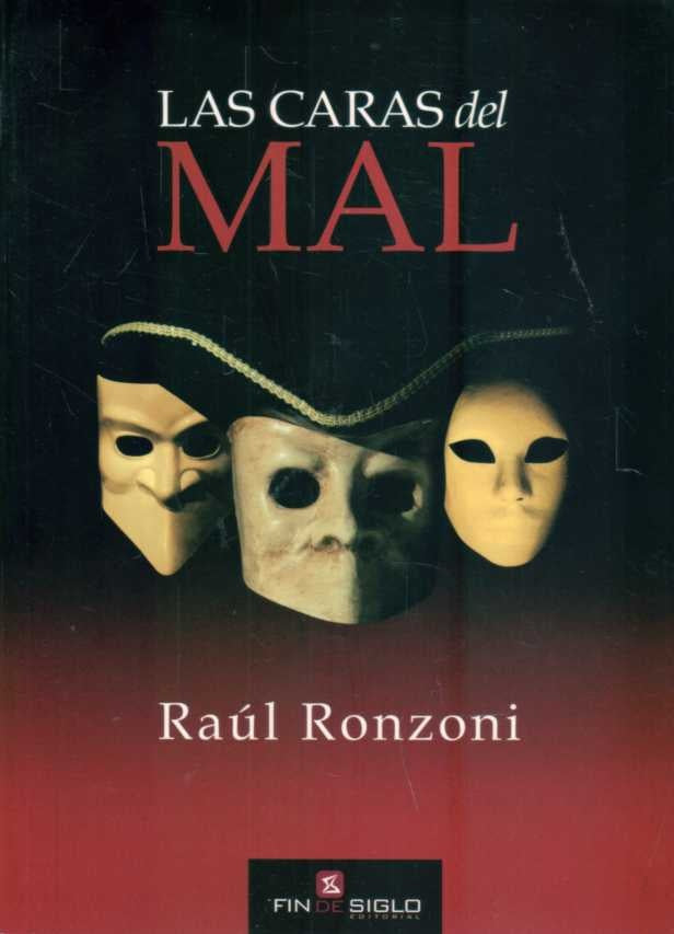 Las caras del mal* | Raúl Ronzoni