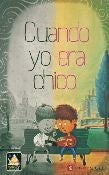 CUANDO YO ERA CHICO
