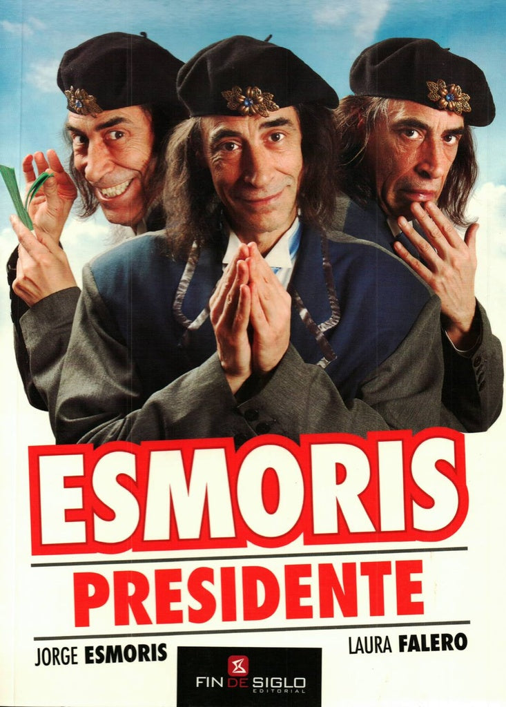 Esmoris presidente* | Jorge Esmoris