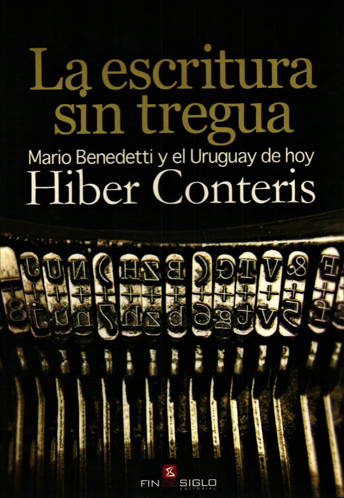 LA ESCRITURA SIN TREGUA.. | Hiber Conteris