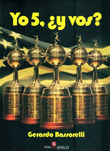 YO 5, ¿Y VOS?.. | Gerardo Bassorelli