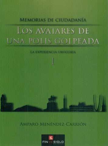 avatares de una polis golpeada I .la experiencia uruguaya * | menenedez carrion amparo