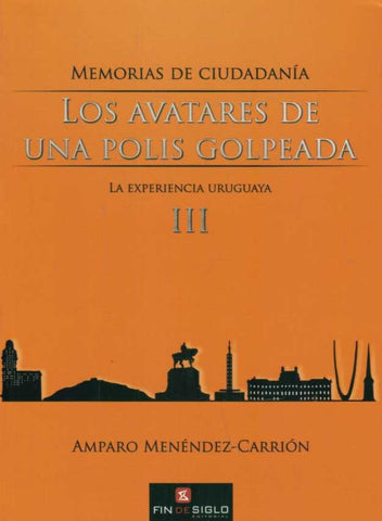 AVATARES DE UNA POLIS GOLPEADA III, LOS  |  AMPARO MENENDEZ CARRION,
