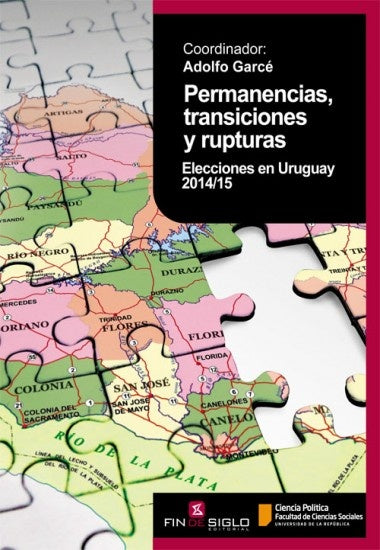 PERMANENCIAS, TRANSICIONES Y RUPTURAS  | Adolfo Garcé