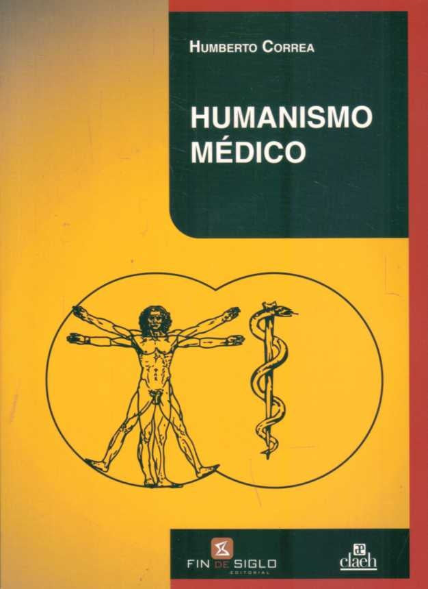 HUMANISMO MEDICO*.. | Humberto Correa