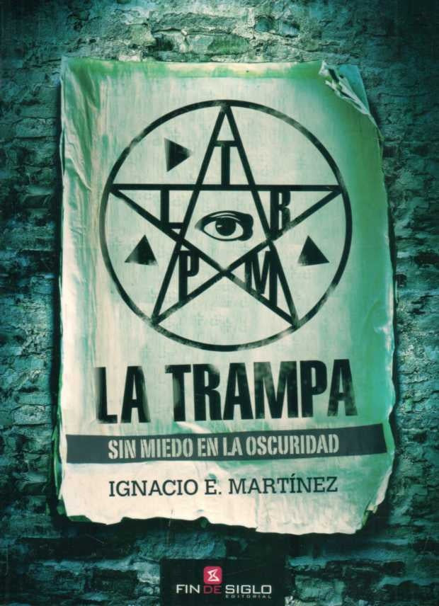 La trampa sin miedo a la oscuridad | IGNACIO MARTINEZ