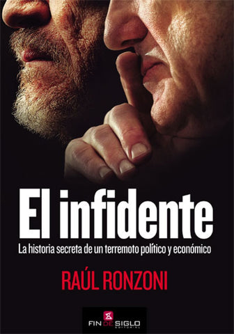 EL INFIDENTE.. | Raúl Ronzoni