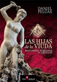 LAS HIJAS DE LA VIUDA* | Daniel Pelúas