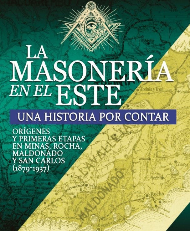 La masoneria en el Este | Federico Olascuaga