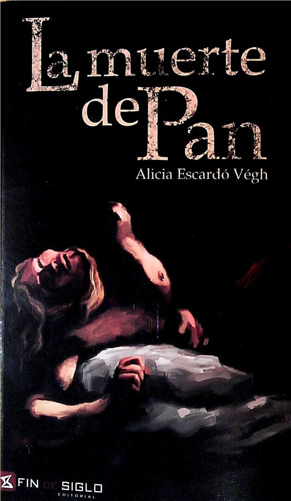 LA MUERTE DE PAN.. | Alicia  Escardó Végh