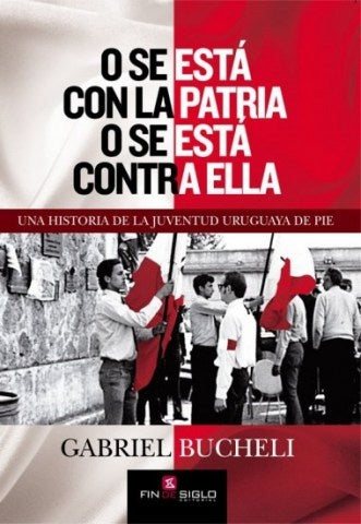 O SE ESTA CON LA PATRIA O SE ESTA CONTRA ELLA*.. | Gabriel Bucheli